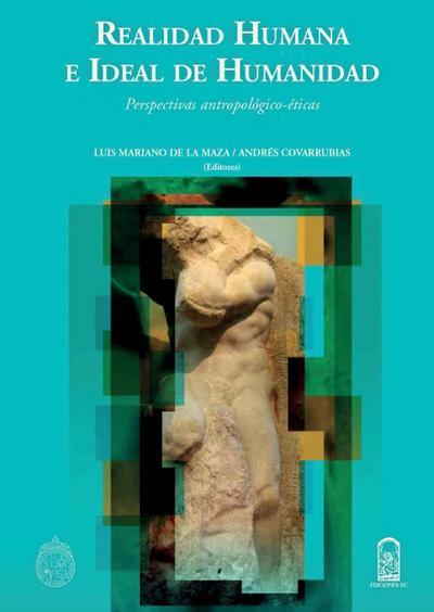 Realidad humana e ideal de humanidad