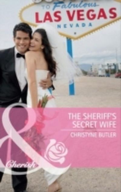 Sheriff’s Secret Wife (Mills & Boon Cherish)