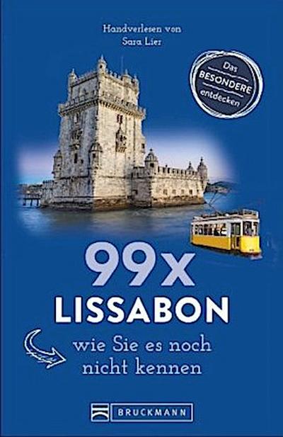 99 x Lissabon, wie Sie es noch nicht kennen