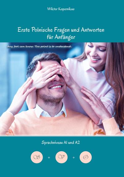 Erste Polnische Fragen und Antworten für Anfänger