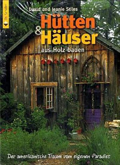 Hütten und Häuser aus Holz bauen