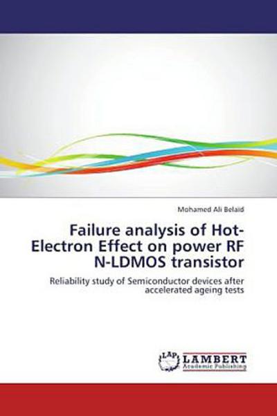 Failure analysis of Hot-Electron Effect on power RF N-LDMOS transistor