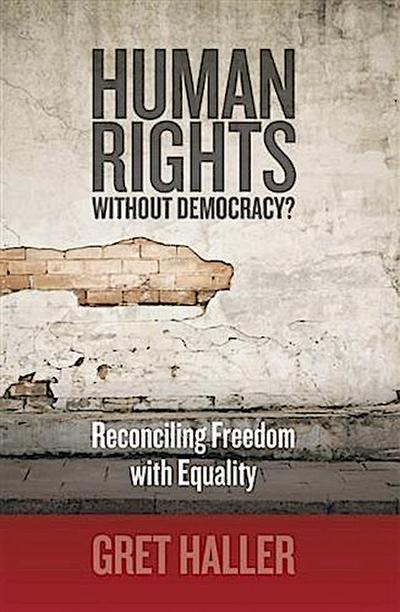 Human Rights Without Democracy?