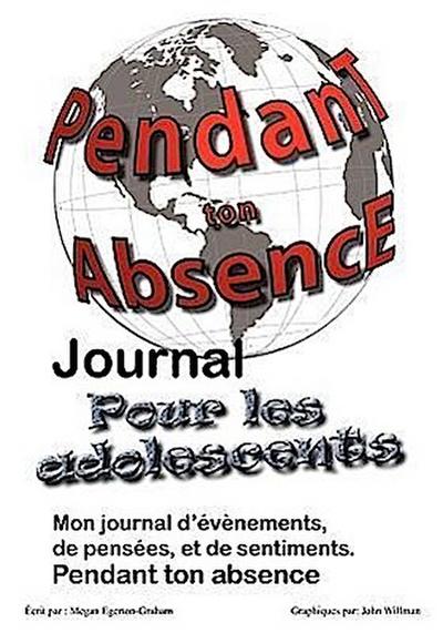Pendant ton Abscence - Journal pour les Adolescents