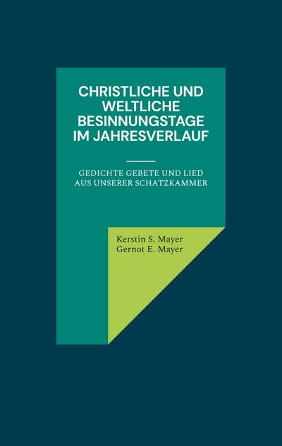Christliche und Weltliche Besinnungstage im Jahresverlauf