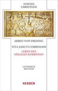 Vita sancti Corbiniani - Leben des heiligen Korbin