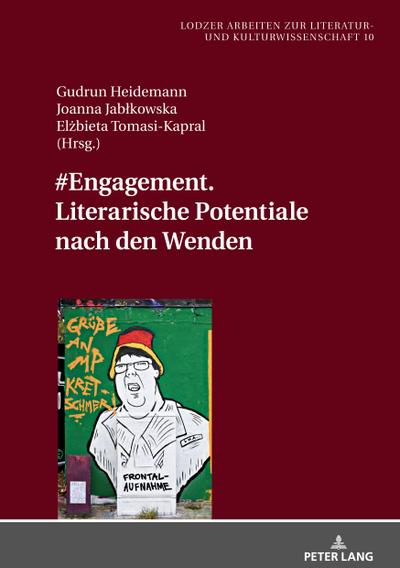 #Engagement. Literarische Potentiale nach den Wenden