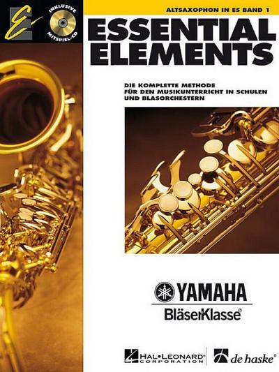Essential Elements, für Altsaxophon in Es, m. Audio-CD. Bd.1