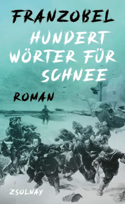 Hundert Wörter für Schnee (eBook, EPUB) - Franzobel