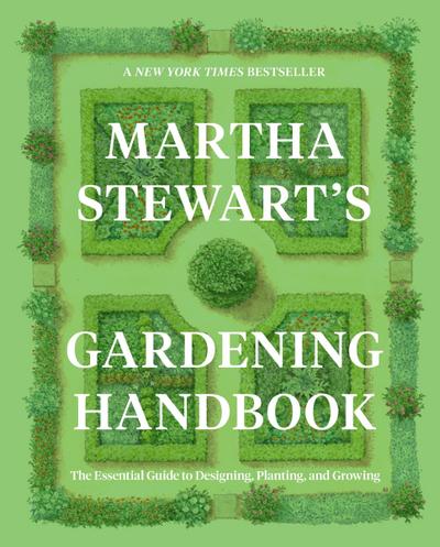 Martha Stewart’s Gardening Handbook