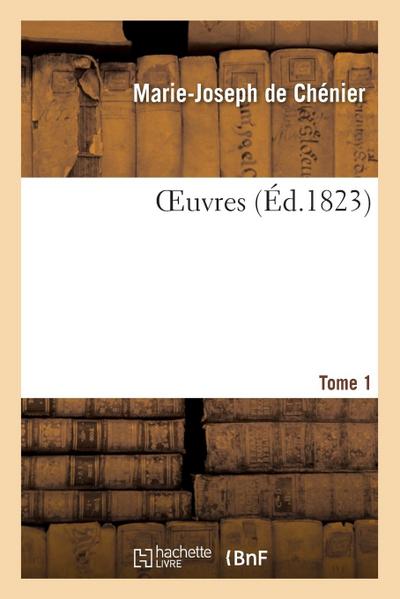 Oeuvres. Tome 1