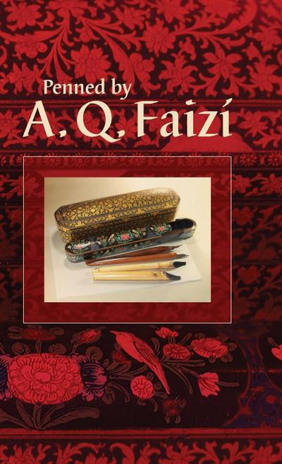 Penned by A. Q. Faizí