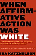 When Affirmative Action Was White