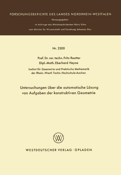 Untersuchungen über die automatische Lösung von Aufgaben der konstruktiven Geometrie