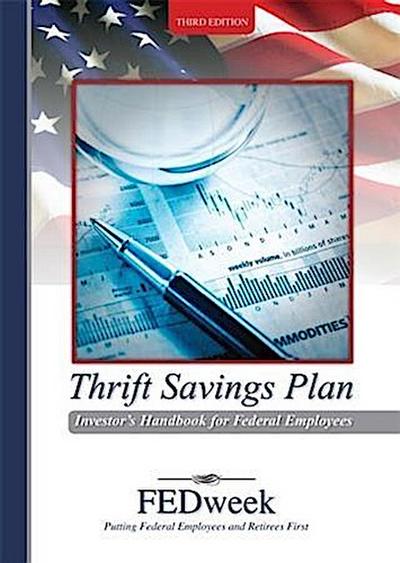 Thrift Savings Plan Investor’s Handbook for Federal Employees