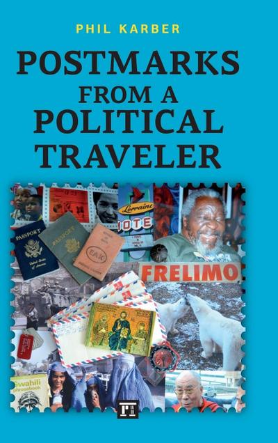 Postmarks from a Political Traveler
