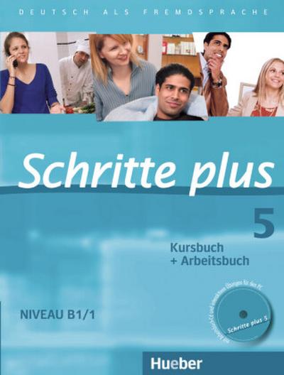 Schritte plus 05. Kursbuch + Arbeitsbuch mit Audio-CD zum Arbeitsbuch