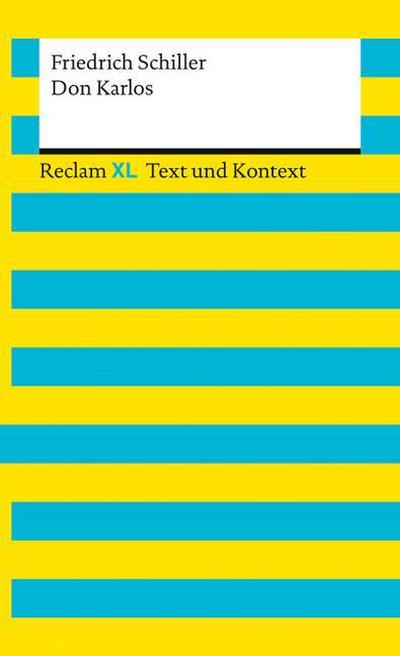 Don Karlos. Textausgabe mit Kommentar und Materialien