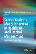 Service Business Model Innovation in Healthcare an