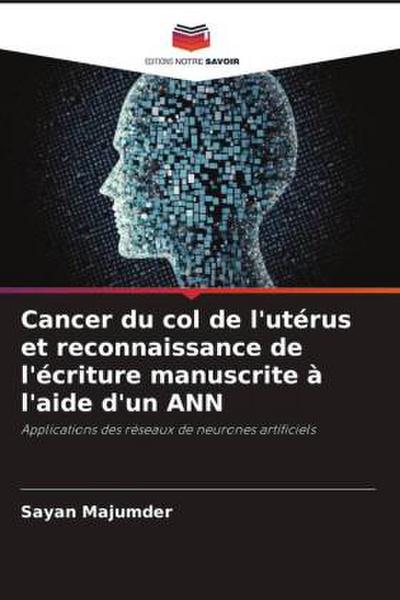 Cancer du col de l’utérus et reconnaissance de l’écriture manuscrite à l’aide d’un ANN
