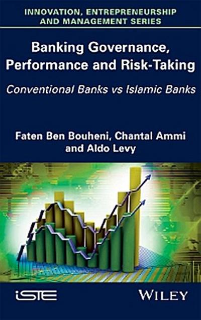 Banking Governance, Performance and Risk-Taking