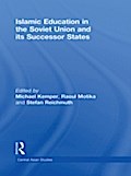 Islamic Education in the Soviet Union and Its Succ