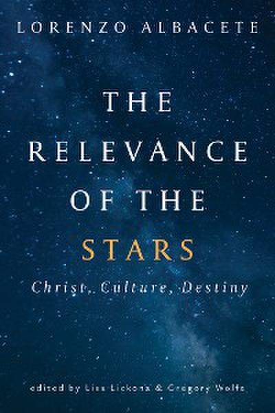 The Relevance of the Stars