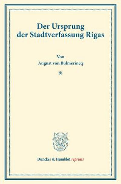 Der Ursprung der Stadtverfassung Rigas.