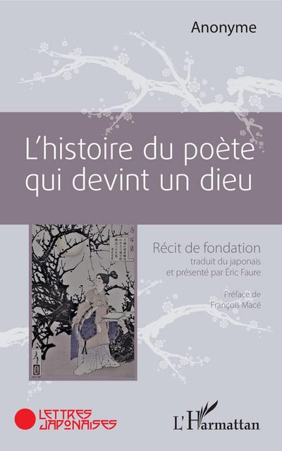 L’histoire du poète qui devint un dieu