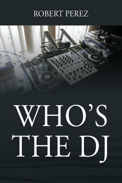 Who’s the DJ