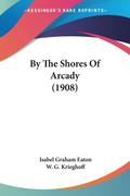 By The Shores Of Arcady (1908)