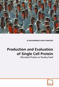 Production and Evaluation of Single Cell Protein