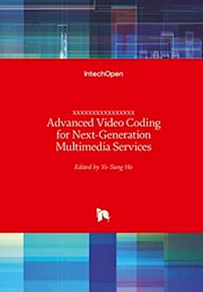 Advanced Video Coding for Next-Generation Multimedia Services