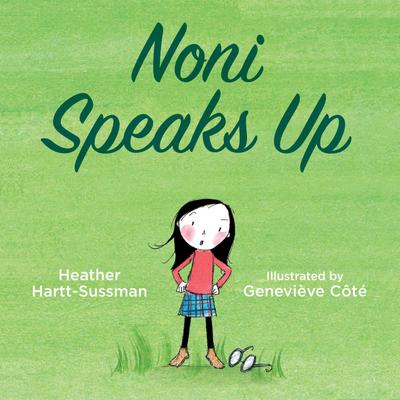 Hartt-Sussman, H: Noni Speaks Up