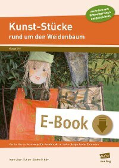 Kunst-Stücke rund um den Weidenbaum