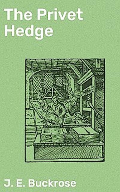 The Privet Hedge (eBook, EPUB) - J. E. Buckrose