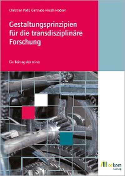 Gestaltungsprinzipien für die transdisziplinäre Forschung