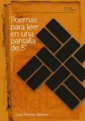 Poemas para leer en una pantalla de 5’’
