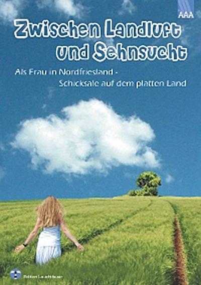 Zwischen Landluft und Sehnsucht