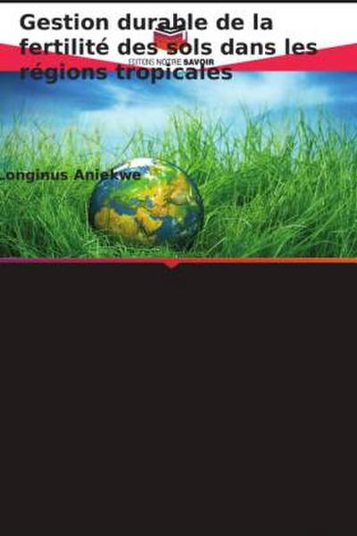 Gestion durable de la fertilité des sols dans les régions tropicales