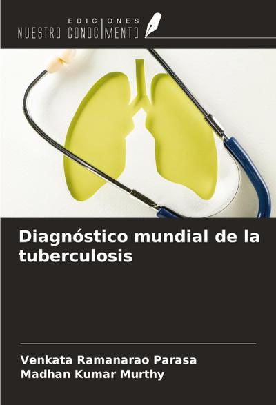 Diagnóstico mundial de la tuberculosis