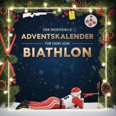 Der Adventskalender für Fans von Biathlon