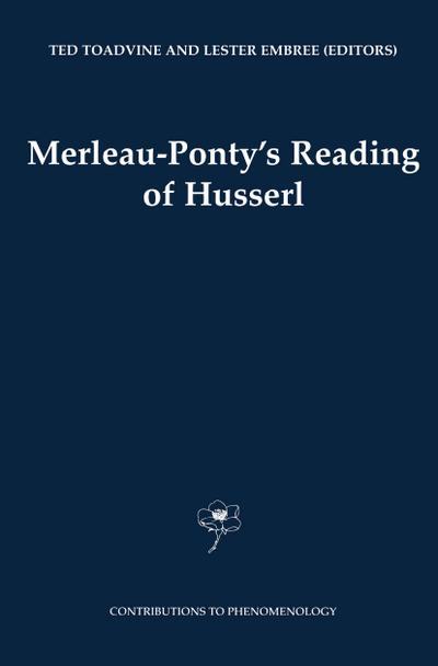 Merleau-Ponty’s Reading of Husserl