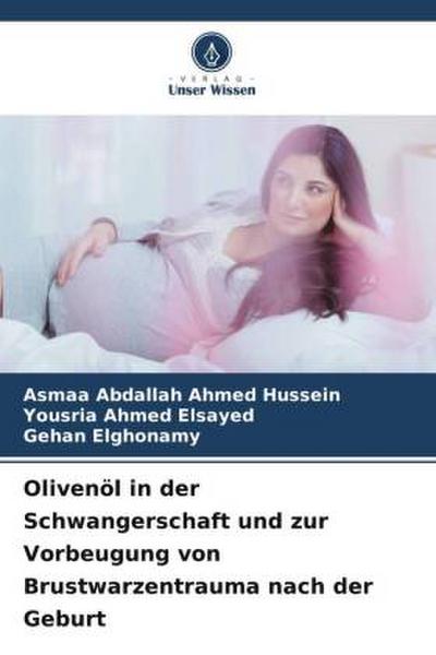 Olivenöl in der Schwangerschaft und zur Vorbeugung von Brustwarzentrauma nach der Geburt