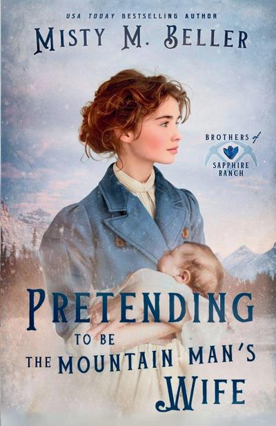 Pretending to be the Mountain Man’s Wife