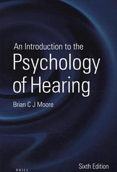 An Introduction to the Psychology of Hearing