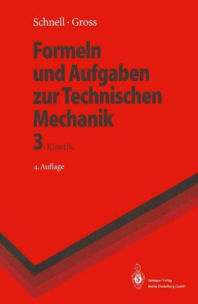 Formeln und Aufgaben zur Technischen Mechanik 3: Kinetik (Springer-Lehrbuch)
