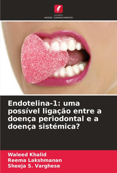Endotelina-1: uma possível ligação entre a doença periodontal e a doença sistémica?