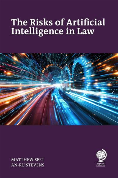 The Risks of Artificial Intelligence in Law