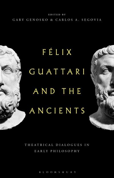 Felix Guattari and the Ancients